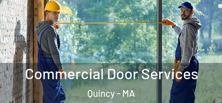  Commercial Door Services Quincy - MA