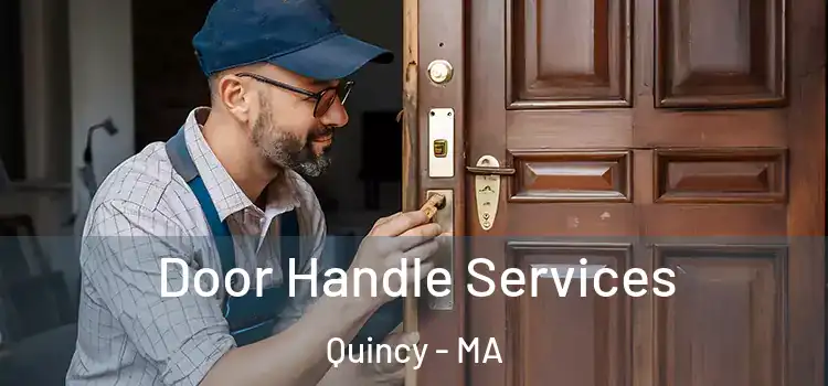  Door Handle Services Quincy - MA