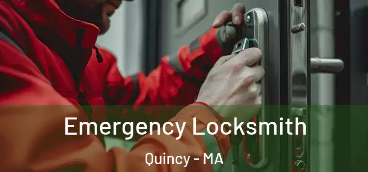 Emergency Locksmith Quincy - MA