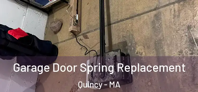  Garage Door Spring Replacement Quincy - MA