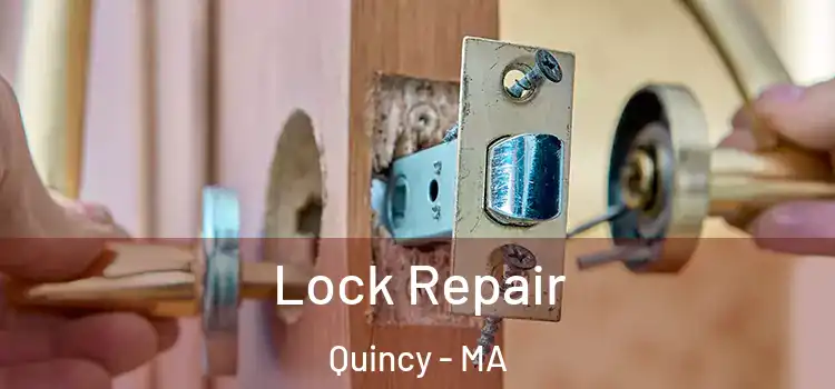  Lock Repair Quincy - MA