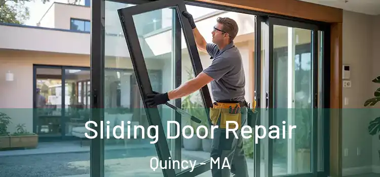 Sliding Door Repair Quincy - MA