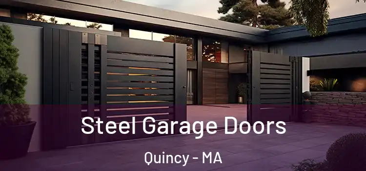 Steel Garage Doors Quincy - MA