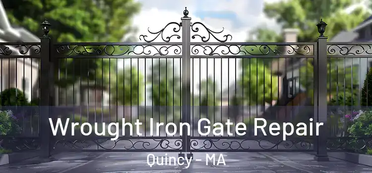 Wrought Iron Gate Repair Quincy - MA